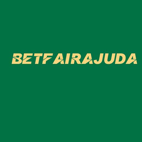 Logo da BETFAIRAJUDA